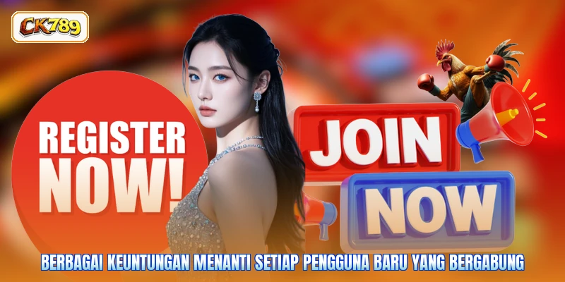 Berbagai keuntungan menanti setiap pengguna baru yang bergabung