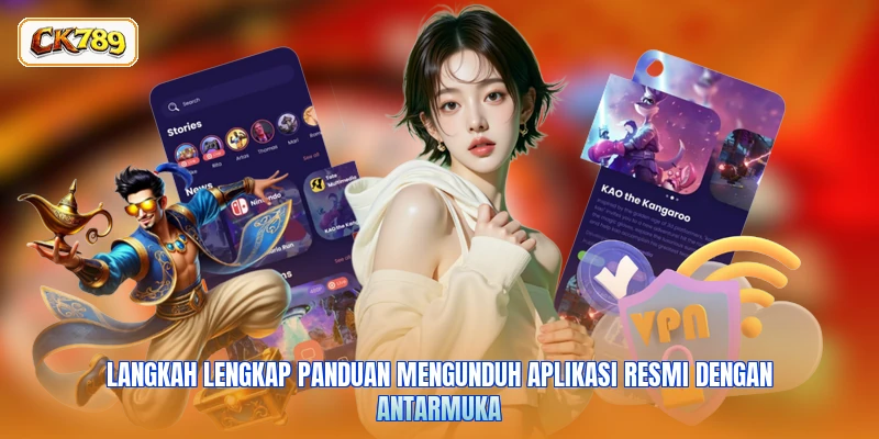 Langkah lengkap panduan mengunduh aplikasi resmi dengan antarmuka