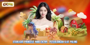 Starlight Princess 1000 CK789 - Petualangan Slot Paling