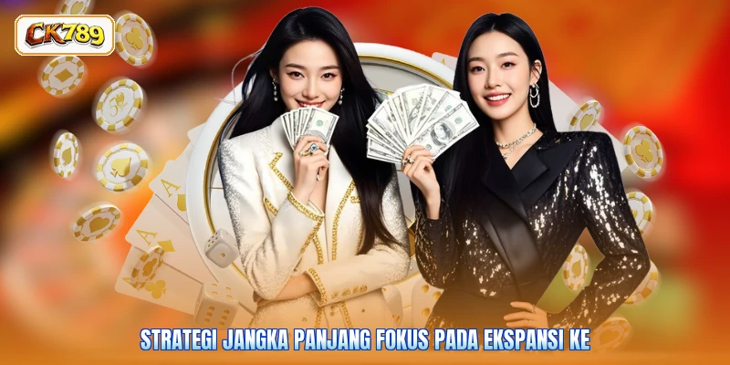 Strategi jangka panjang fokus pada ekspansi ke